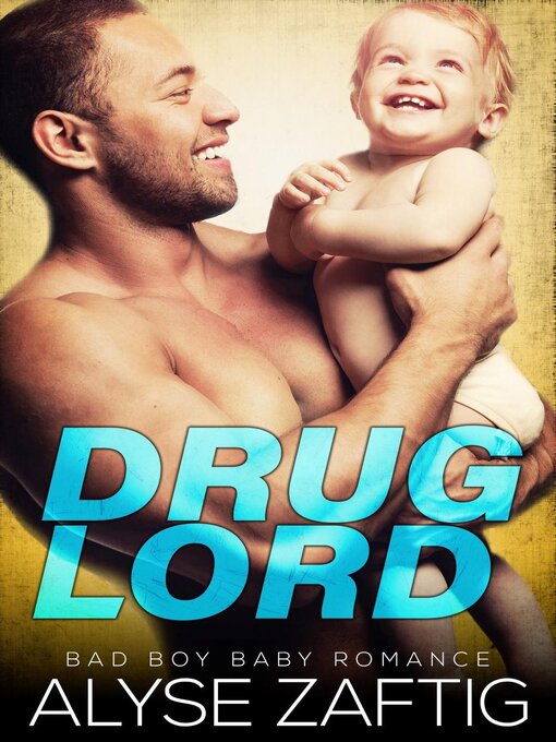 Title details for Drug Lord by Alyse Zaftig - Available